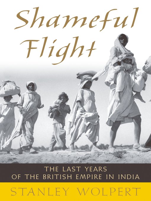 Title details for Shameful Flight by Stanley Wolpert - Available
